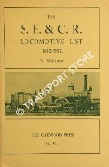 Book cover of The S.E. & C.R. Locomotive List 1842 - 1952 by WAKEMAN, N.